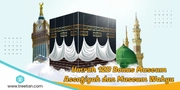 Umroh 12 Hari New Season Bonus Museum Assafiyah dan Museum Wahyu