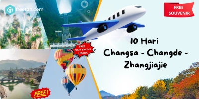 09 HARI MUSLIM TOUR CHINA CHANGSA-CHANGDE-ZHANGJIAJE 31 MARET 2026