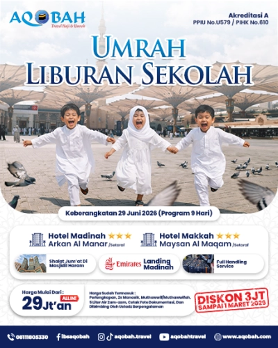 UMRAH LIBURAN SEKOLAH 29 JUN - 07 JUL 2026 (9 Hari)